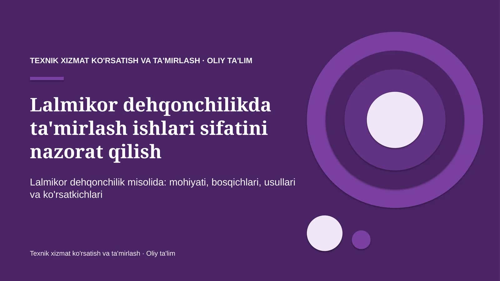 Lalmikor dehqonchilikda ta'mirlash ishlari sifatini nazorat qilish