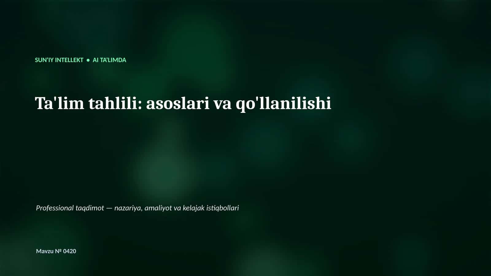SUN'IY INTELLEKT • AI TA'LIMDA