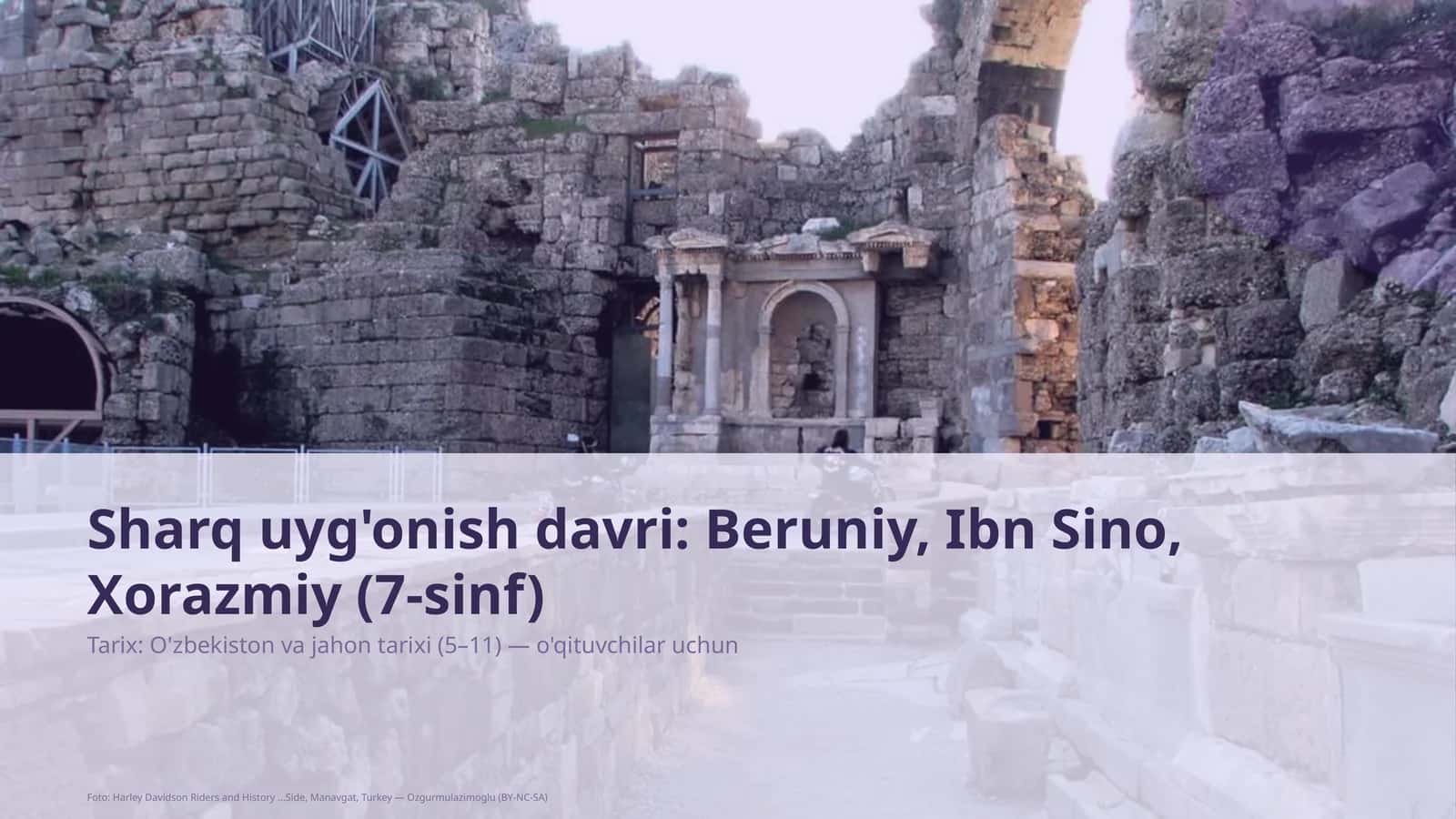 Sharq uyg'onish davri: Beruniy, Ibn Sino, Xorazmiy (7-sinf)