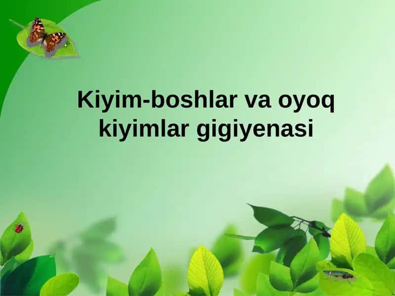Kiyim-boshlar va oyoq kiyimlar gigiyenasi