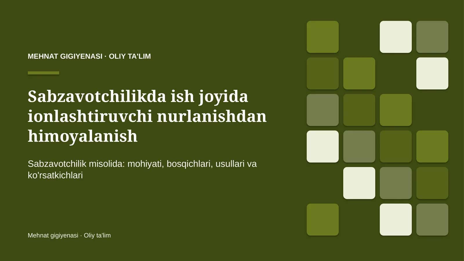 Sabzavotchilikda ish joyida ionlashtiruvchi nurlanishdan himoyalanish