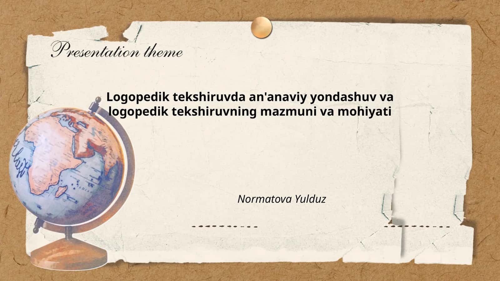 Logopedik tekshiruvda an'anaviy yondashuv va logopedik tekshiruvning mazmuni va mohiyati