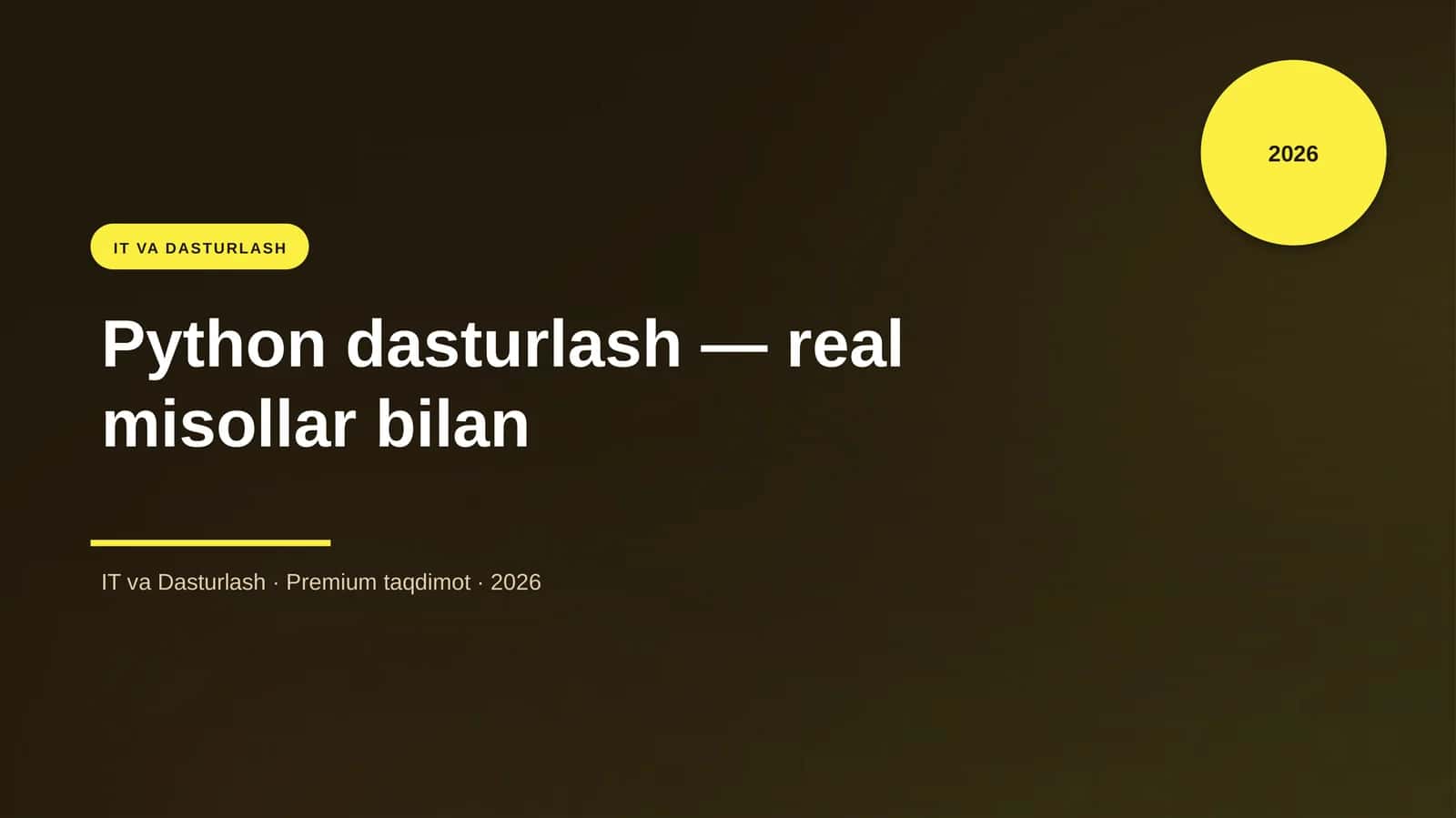 Python dasturlash — real misollar bilan