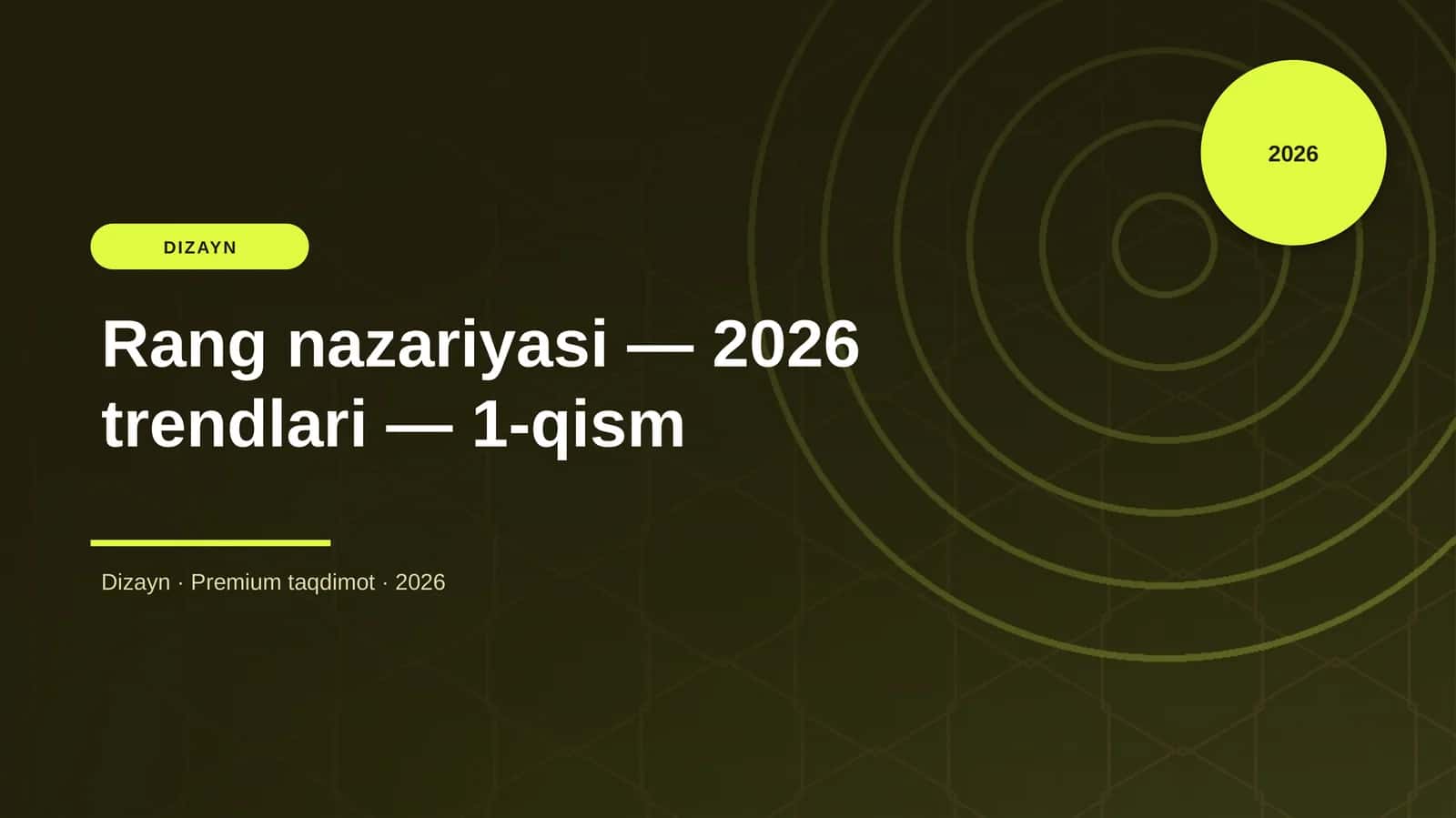 Rang nazariyasi — 2026 trendlari — 1-qism