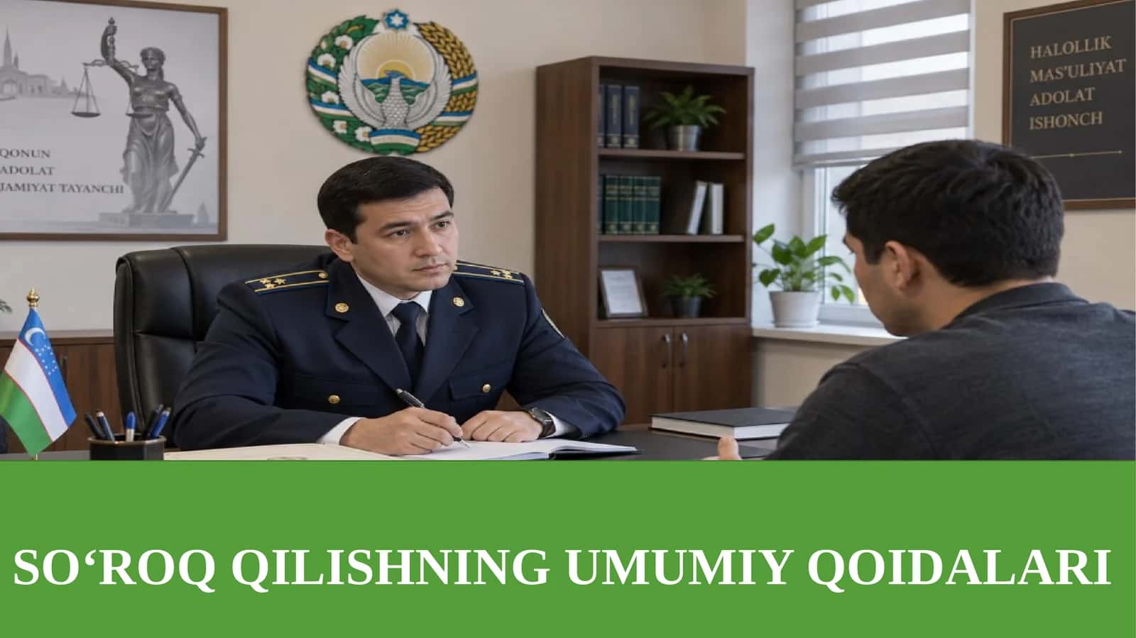 SO‘ROQ QILISHNING UMUMIY QOIDALARI