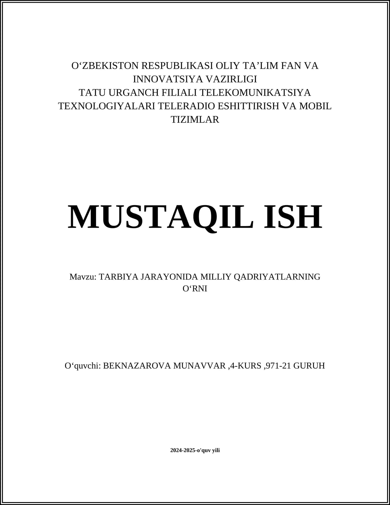 TARBIYA JARAYONIDA MILLIY QADRIYATLARNING OʻRNI