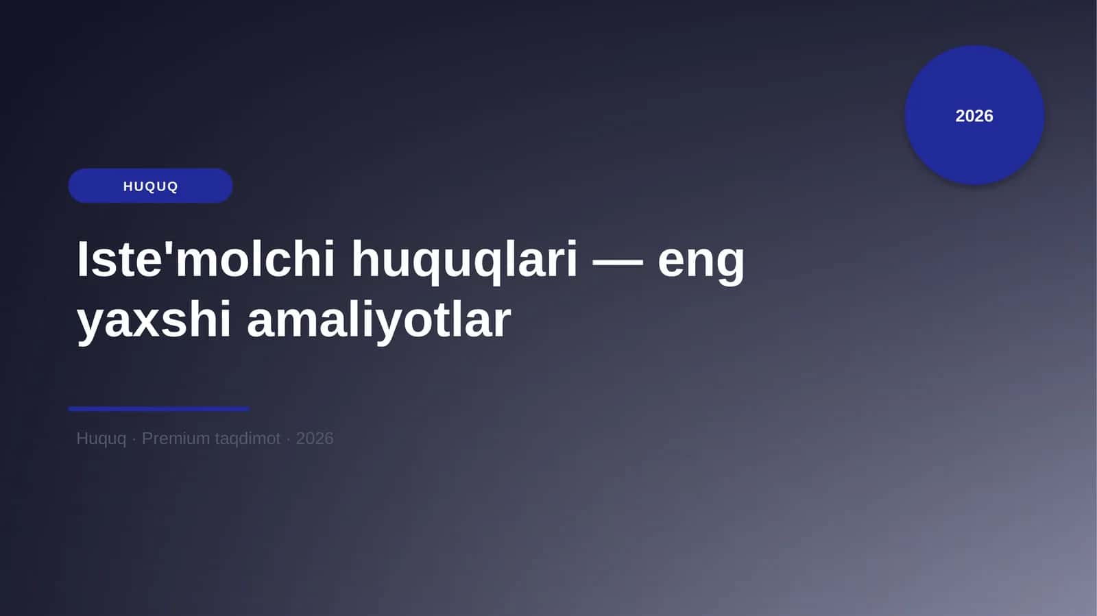 Iste'molchi huquqlari — eng yaxshi amaliyotlar
