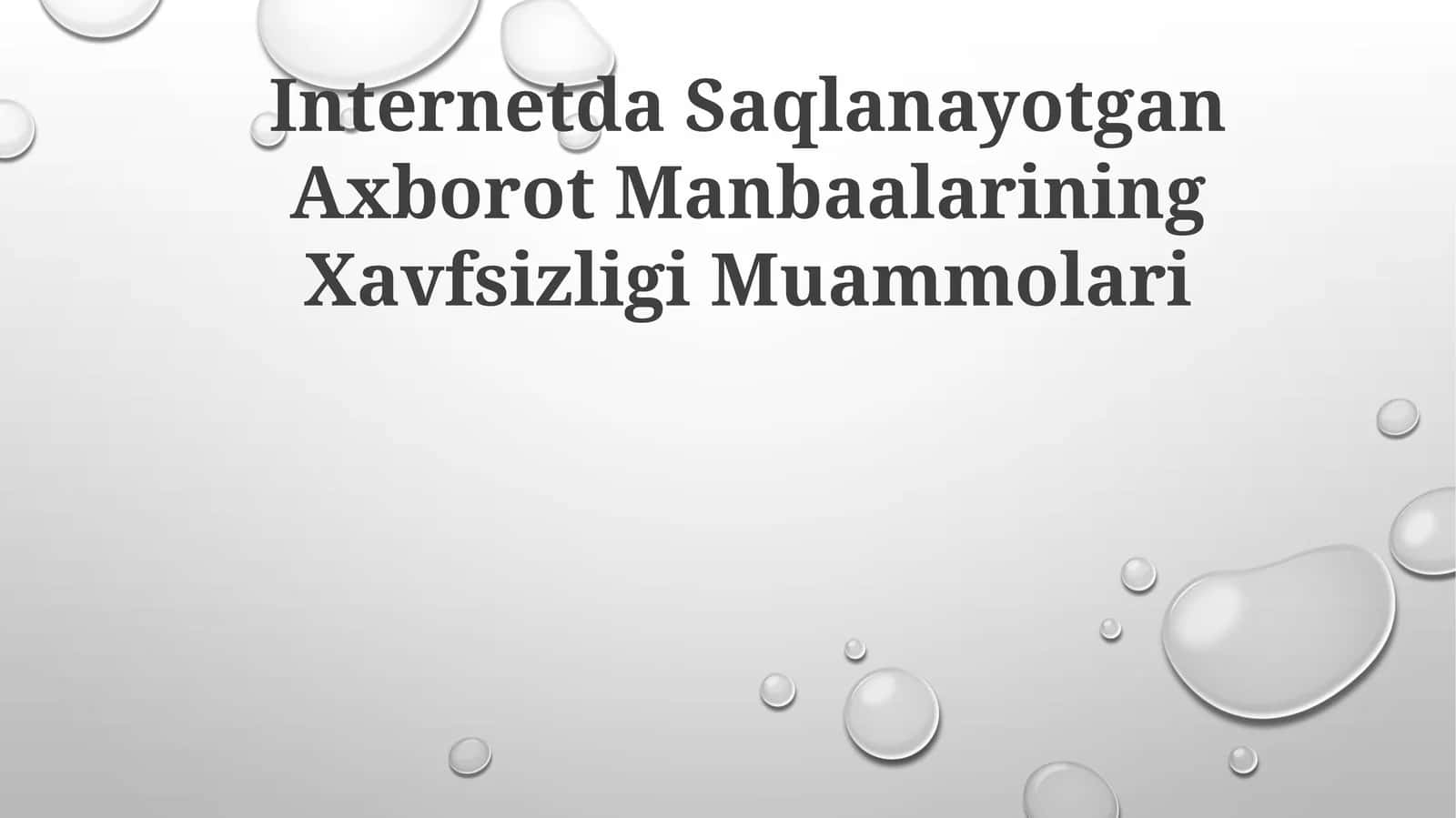 Internetda Saqlanayotgan Axborot Manbaalarining Xavfsizligi Muammolari