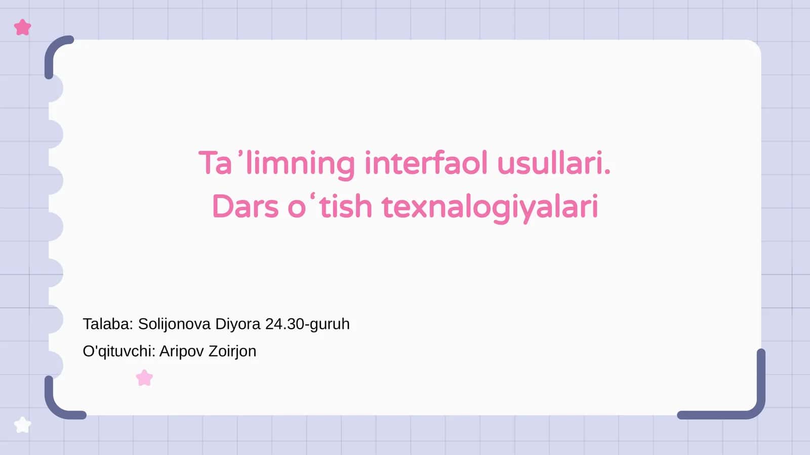 Taʼlimning interfaol usullari. Dars oʻtish texnalogiyalari