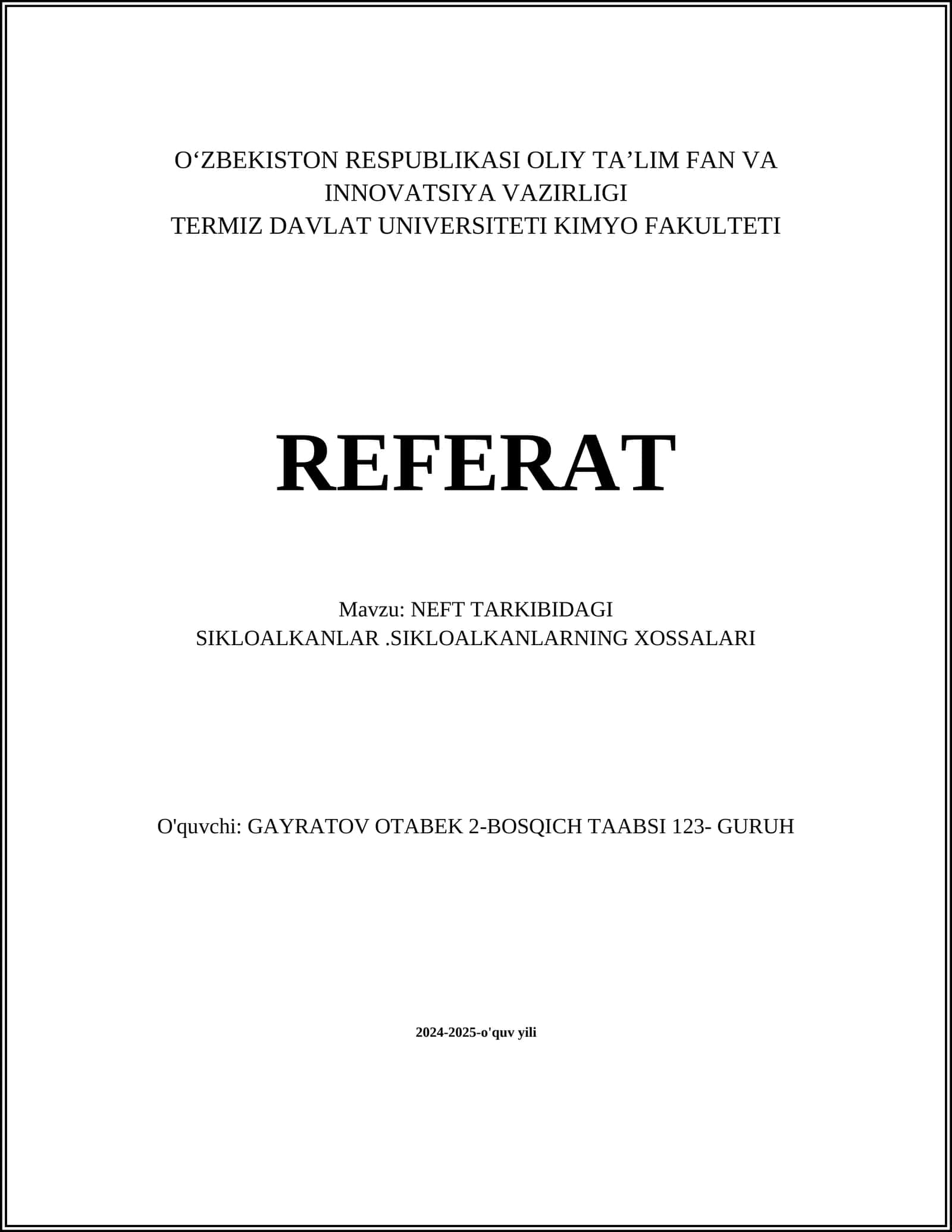 NEFT TARKIBIDAGI SIKLOALKANLAR.SIKLOALKANLARNING XOSSALARI