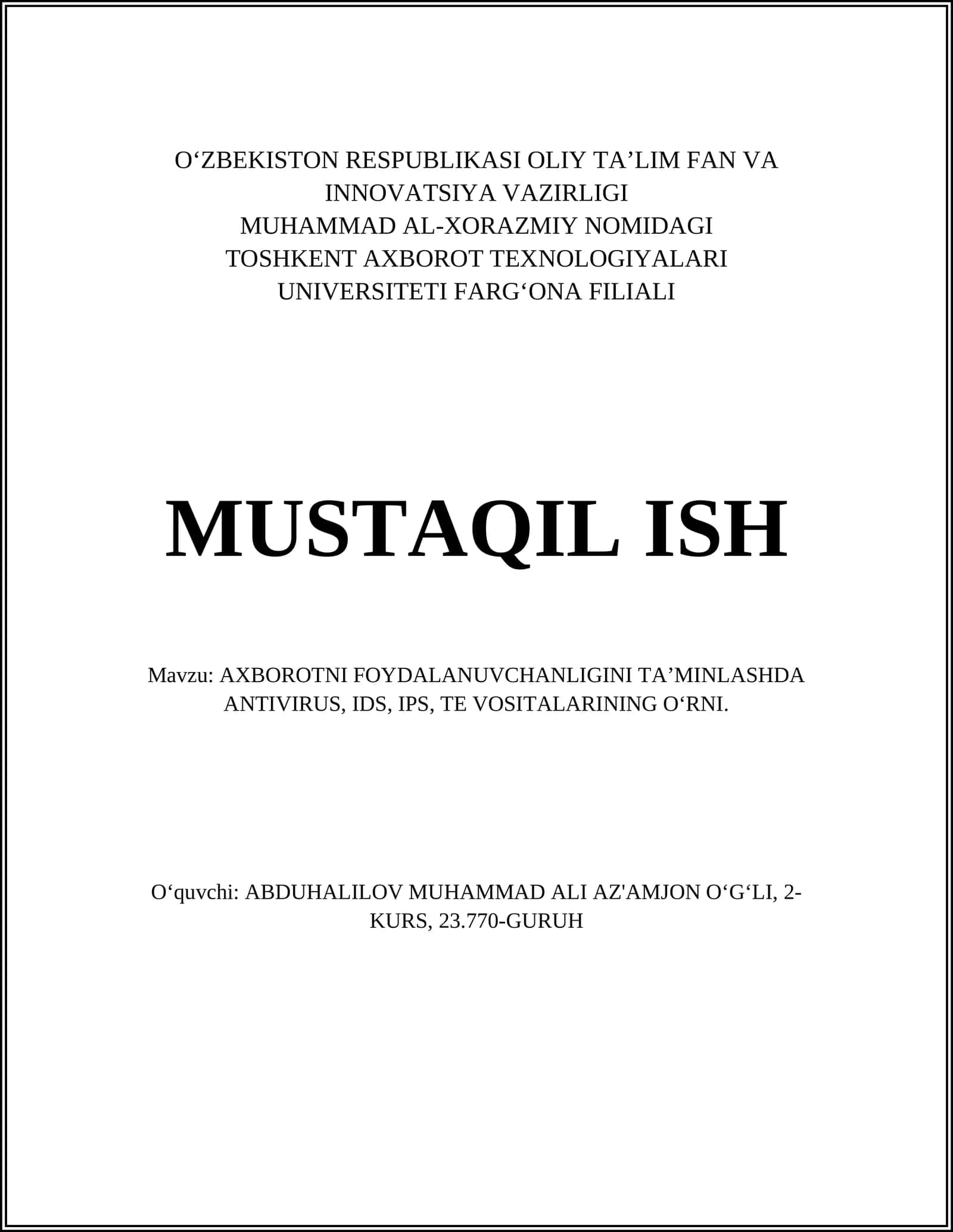 AXBOROTNI FOYDALANUVCHANLIGINI TA’MINLASHDA ANTIVIRUS, IDS, IPS, TE VOSITALARINING O‘RNI