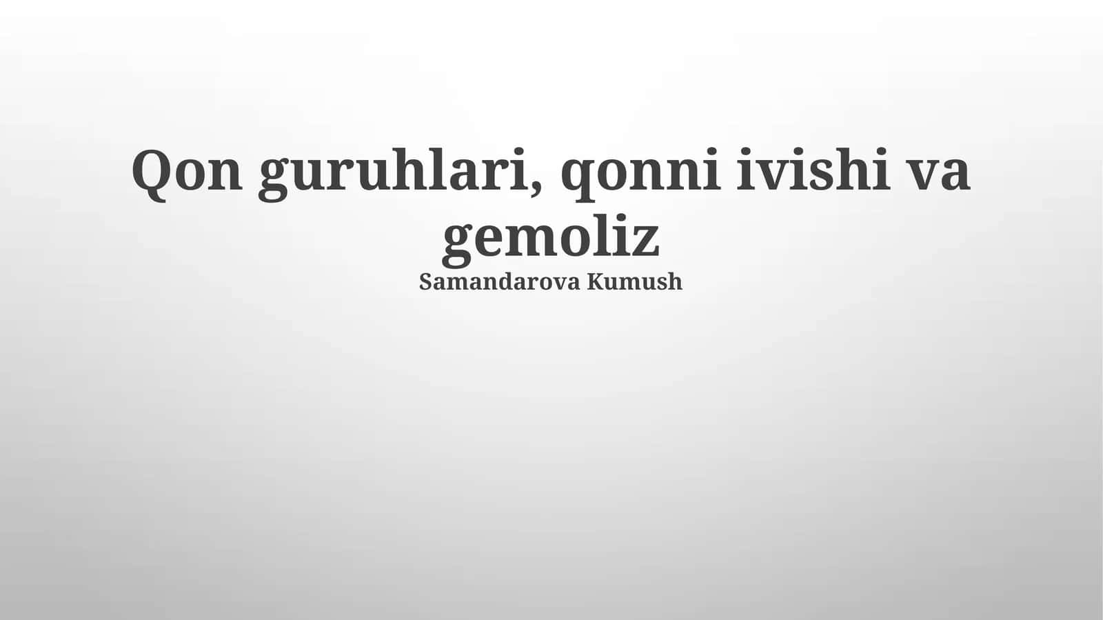 Qon guruhlari, qonni ivishi va gemoliz