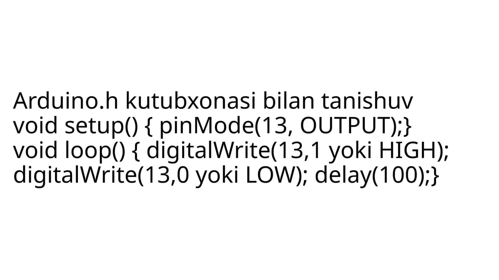 Arduino.h kutubxonasi bilan tanishuv