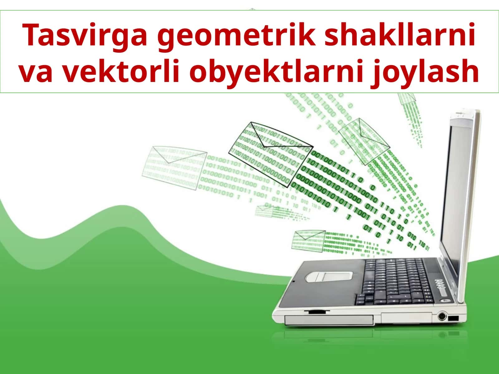 Tasvirga geometrik shakllarni va vektorli obyektlarni joylash