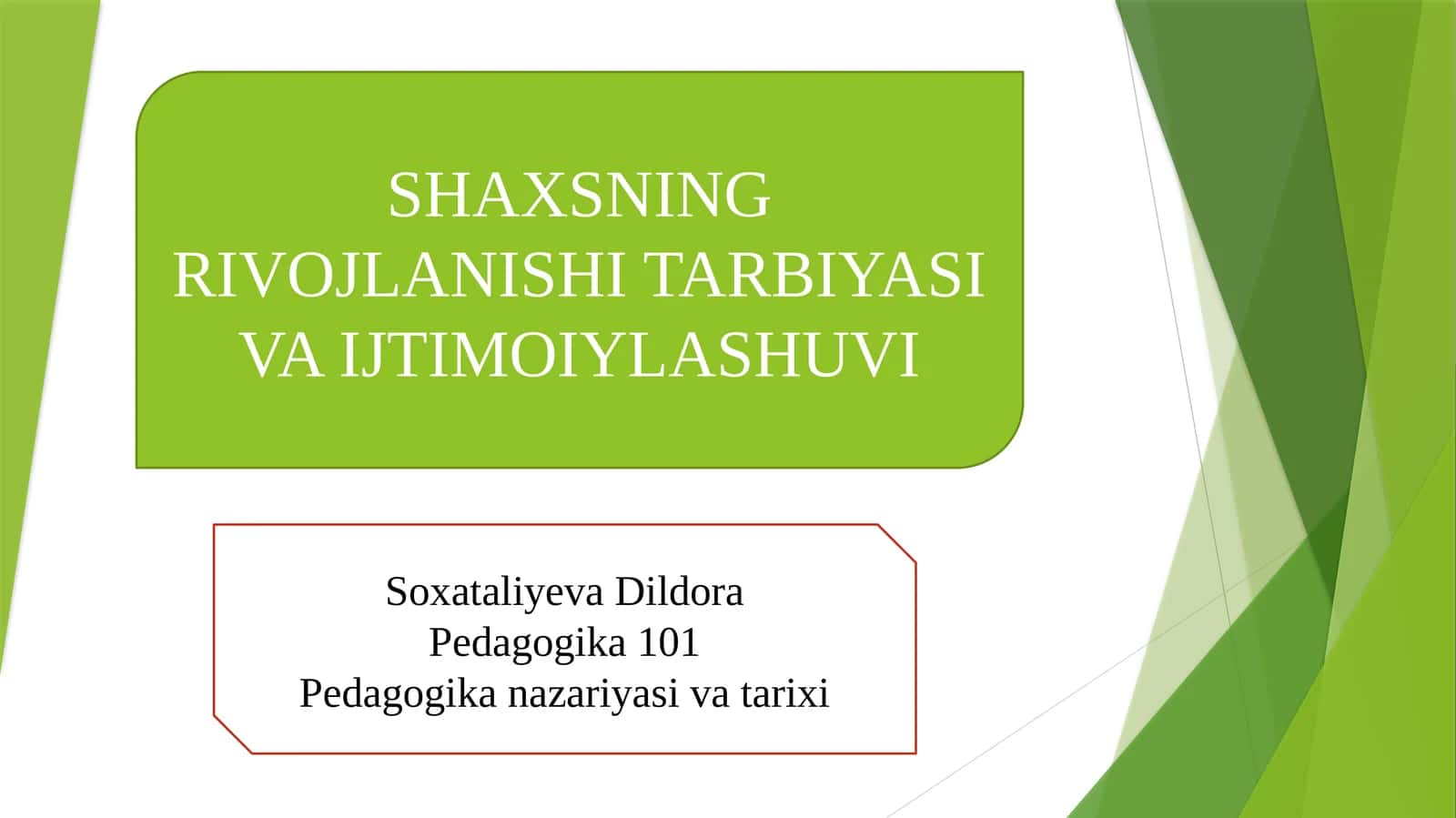 Shaxsning Rivojlanishi Tarbiyasi va Ijtimoiylashuvi