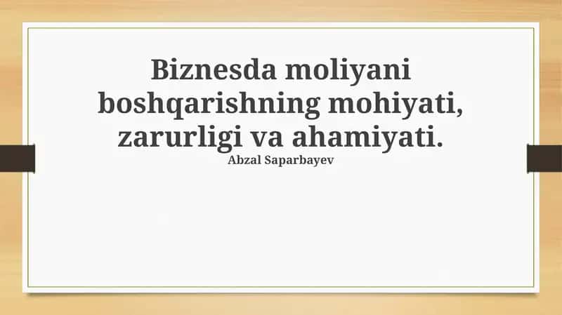 Moliyaviy menejmentning mohiyati va zarurligi