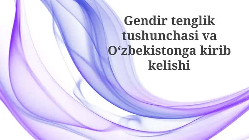 O'zbekistonda gender tenglikka erishishdagi qiyinchiliklar va taraqqiyot