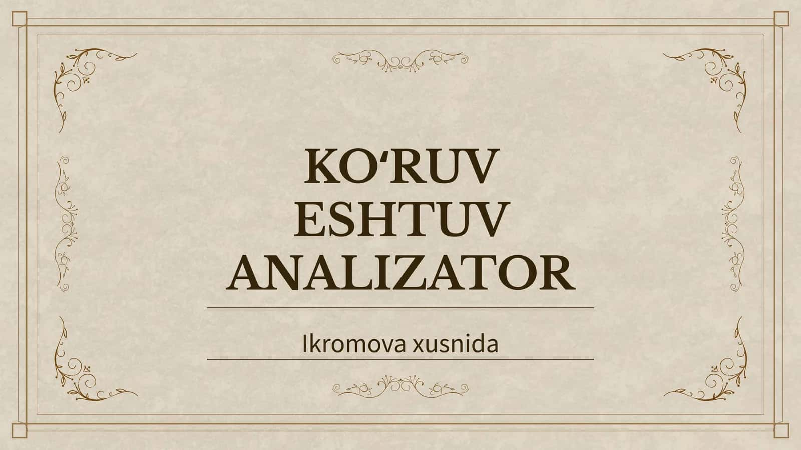 KOʻRUV ESHTUV ANALIZATOR