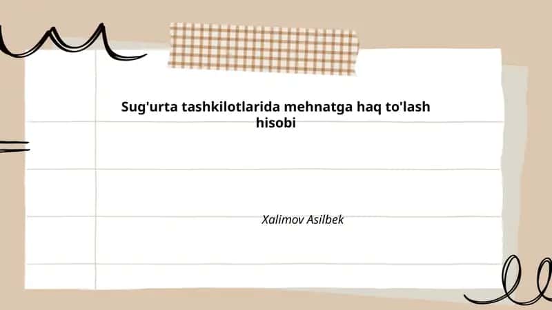 Sug'urta tashkilotlarida mehnatga haq to'lash hisobi