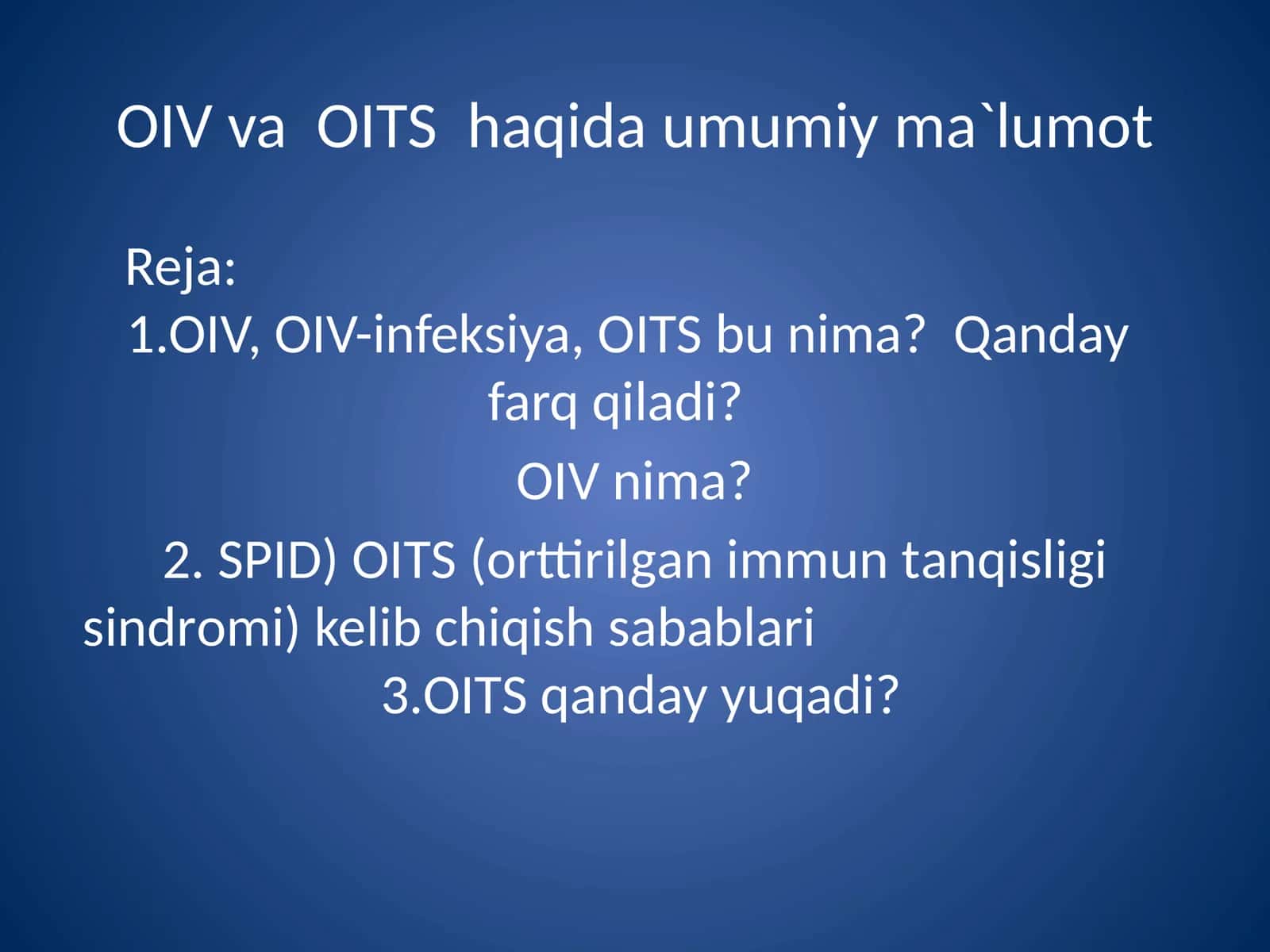 OIV va OITS haqida umumiy ma'lumot