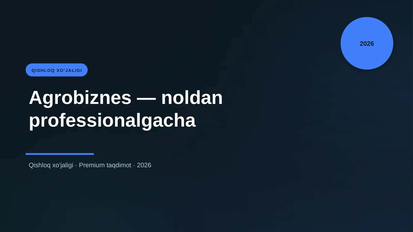 Agrobiznes — noldan professionalgacha