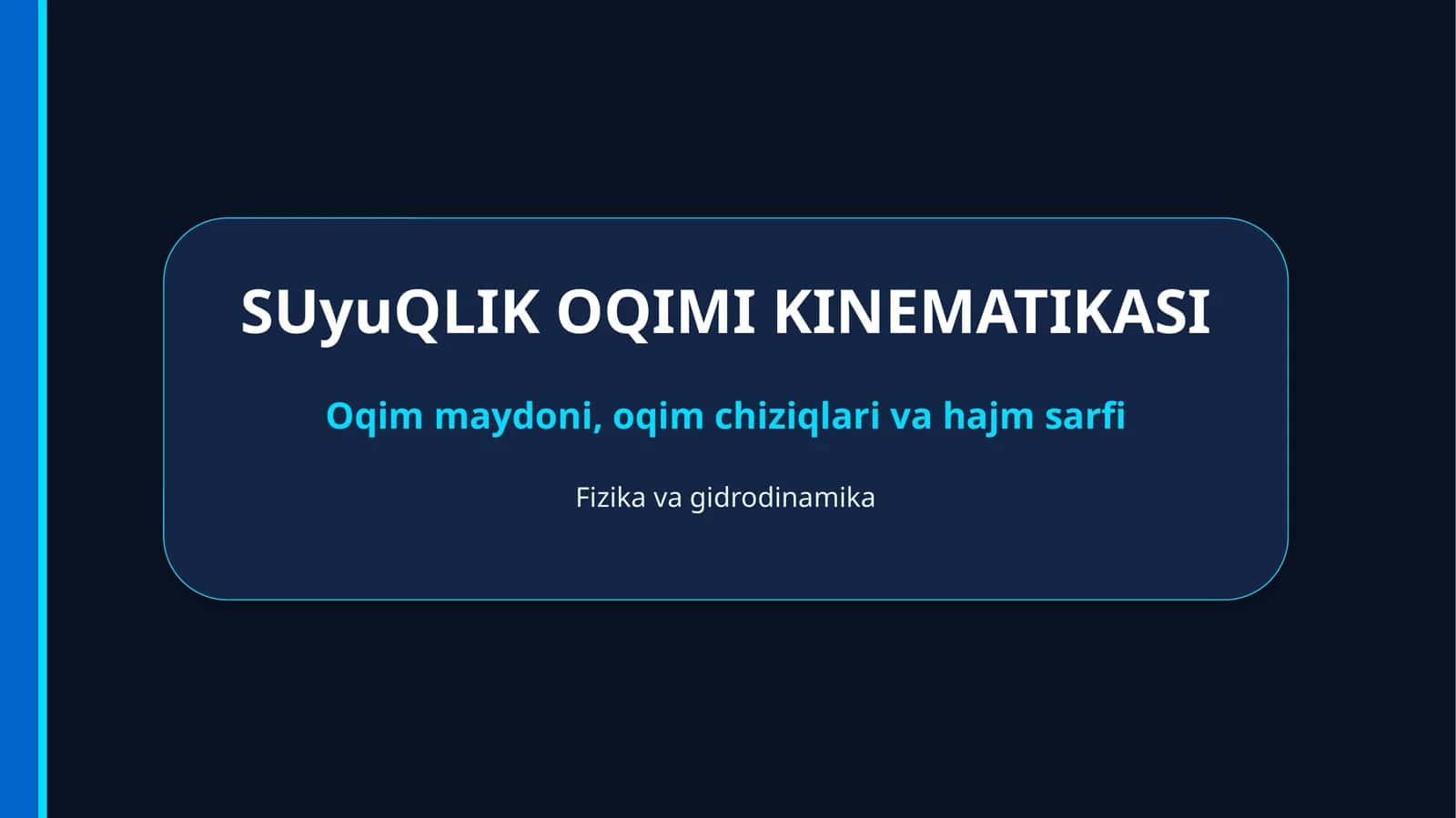SUyuQLIK OQIMI KINEMATIKASI