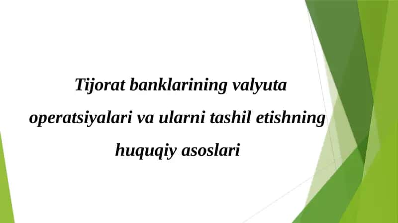 Tijoratbanklarining valyuta operatsiyalari