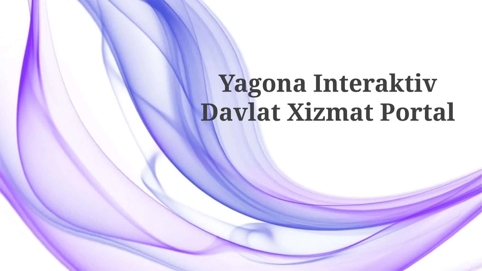 Yagona Interaktiv DavlatXizmatPortal