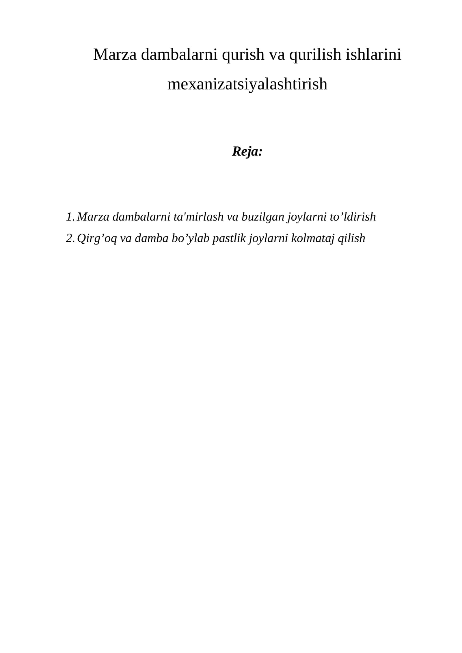 Marza dambalarni qurish va qurilish ishlarini mеxanizatsiyalashtirish