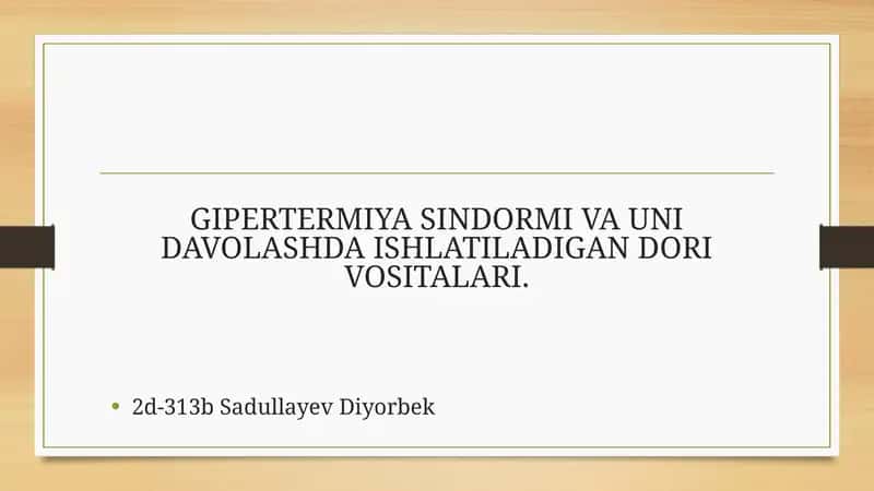 GIPERTERMIYA SINDORMI VA UNI DAVOLASHDA ISHLATILADIGAN DORI VOSITALARI
