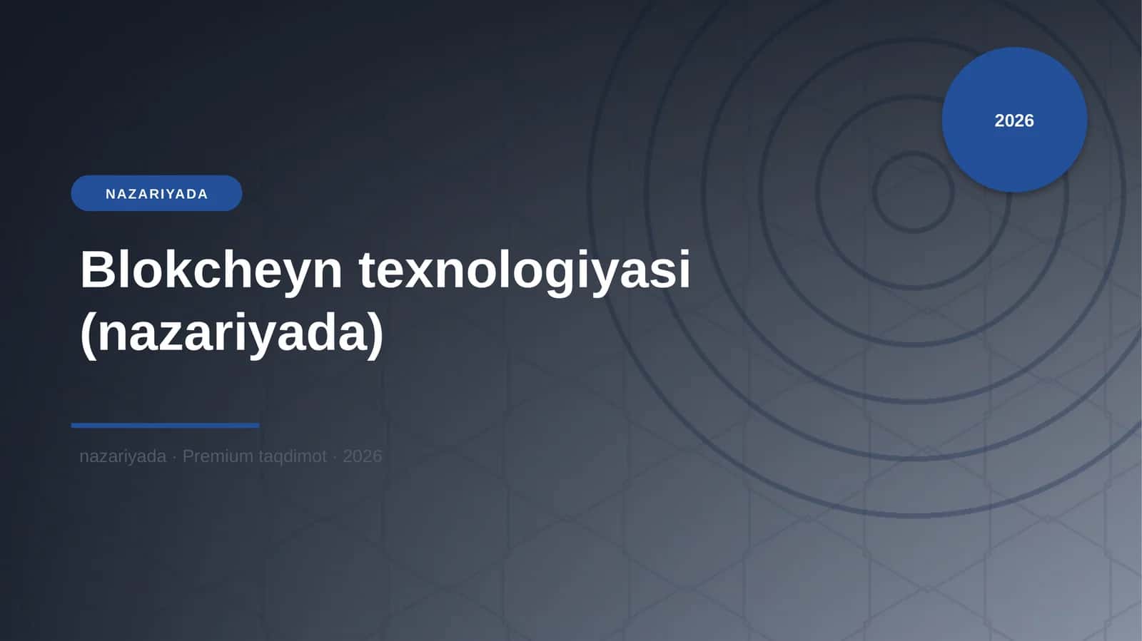 Blokcheyn texnologiyasi (nazariyada)