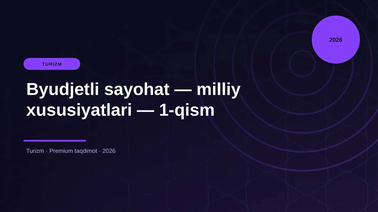 Byudjetli sayohat — milliy xususiyatlari — 1-qism