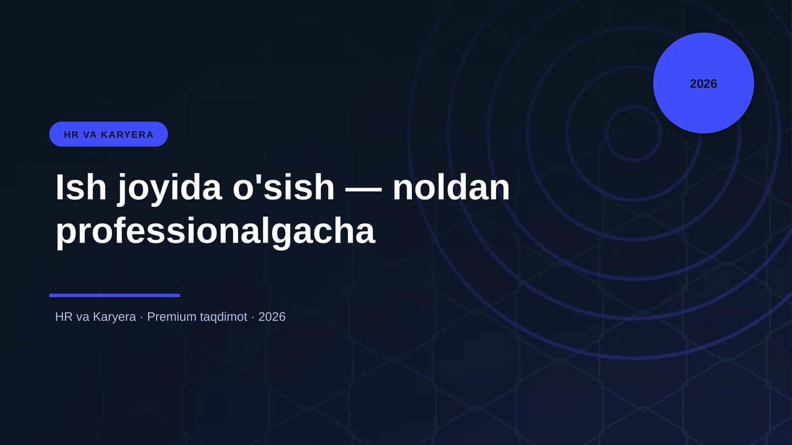 Ish joyida o'sish — noldan professionalgacha