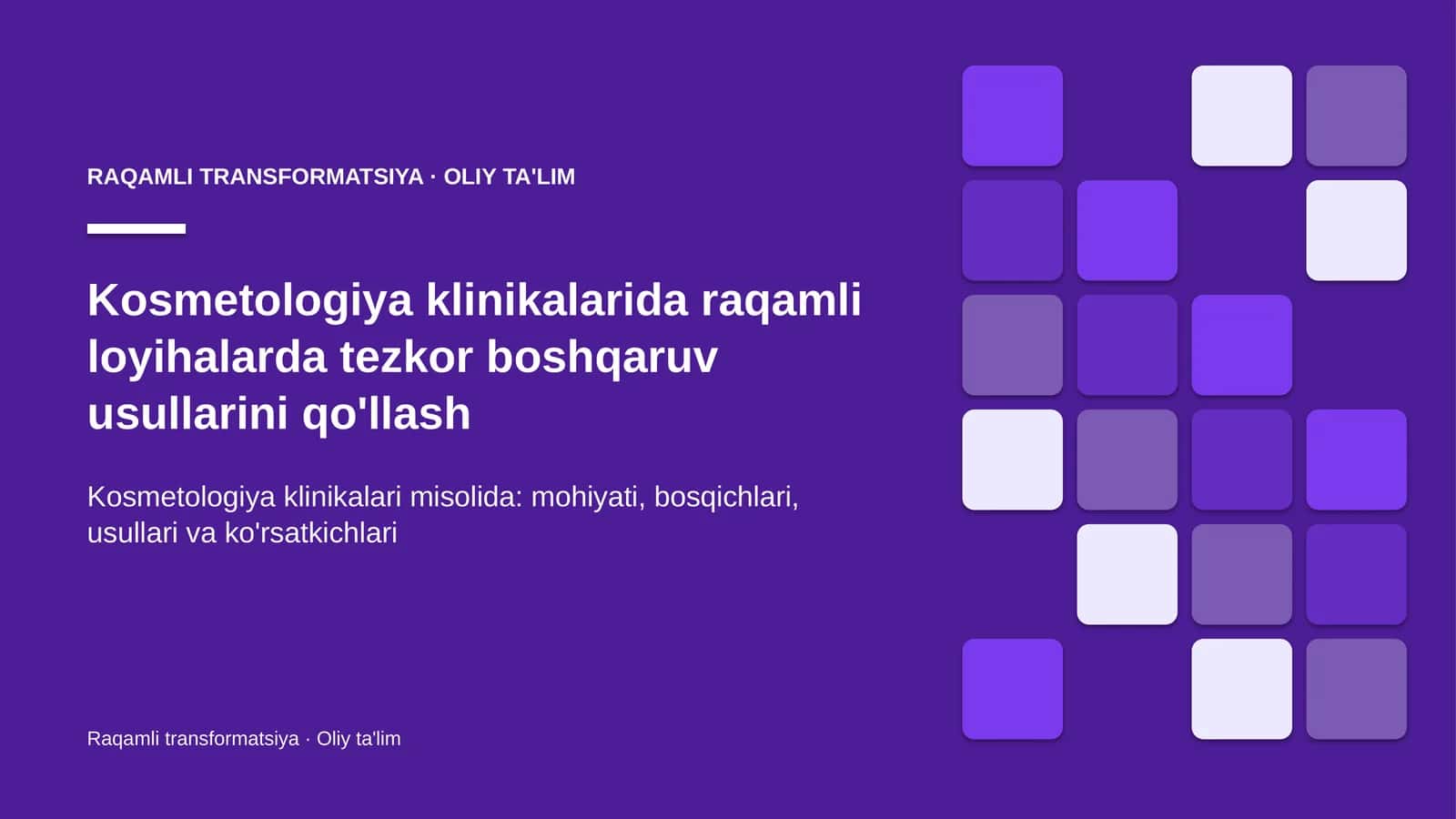 Kosmetologiya klinikalarida raqamli loyihalarda tezkor boshqaruv usullarini qo'llash