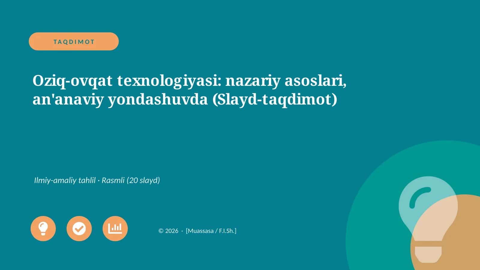 Oziq-ovqat texnologiyasi: nazariy asoslari, an'anaviy yondashuvda (Slayd-taqdimot)