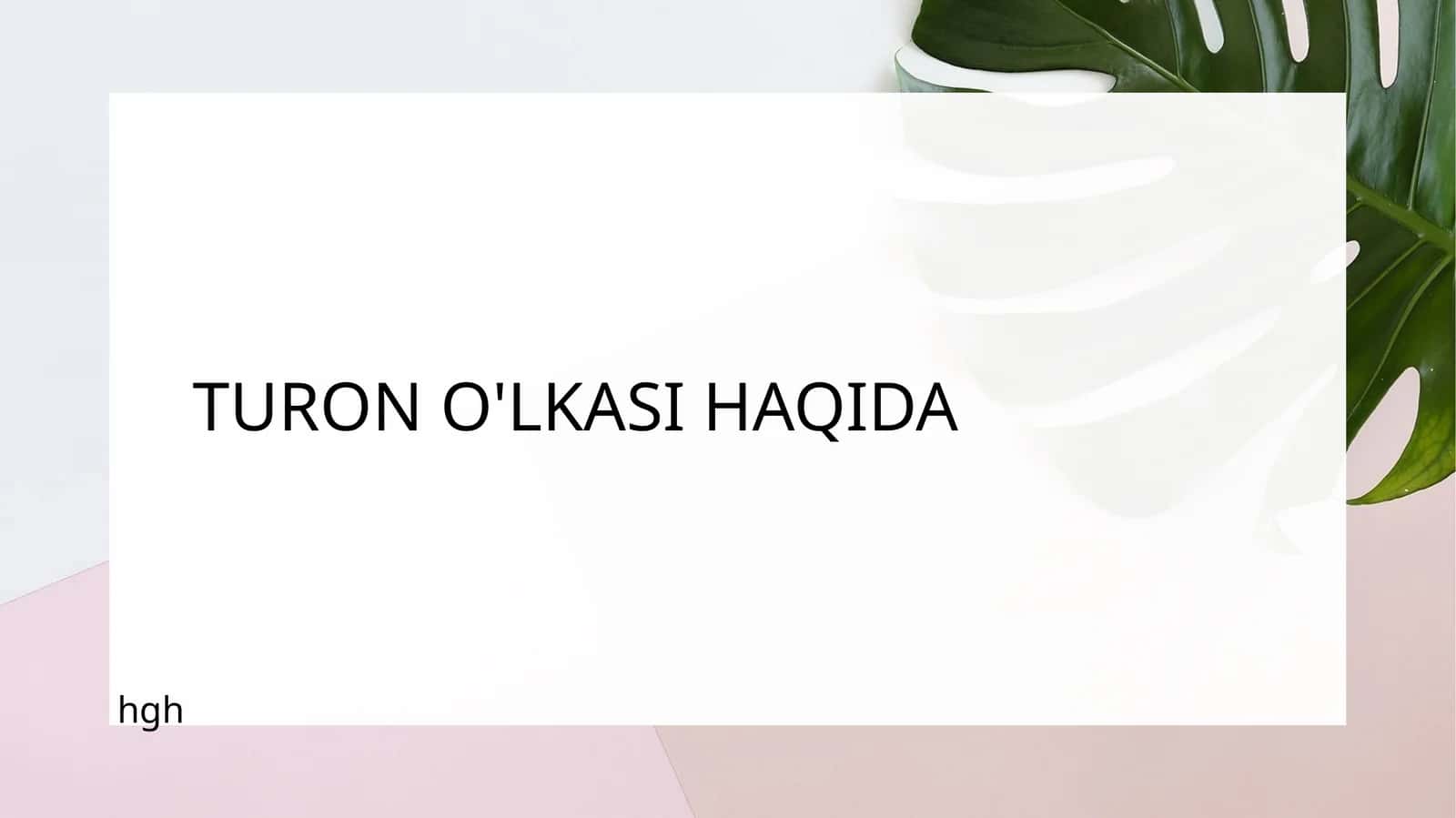 Turon O'lqasi Haqida