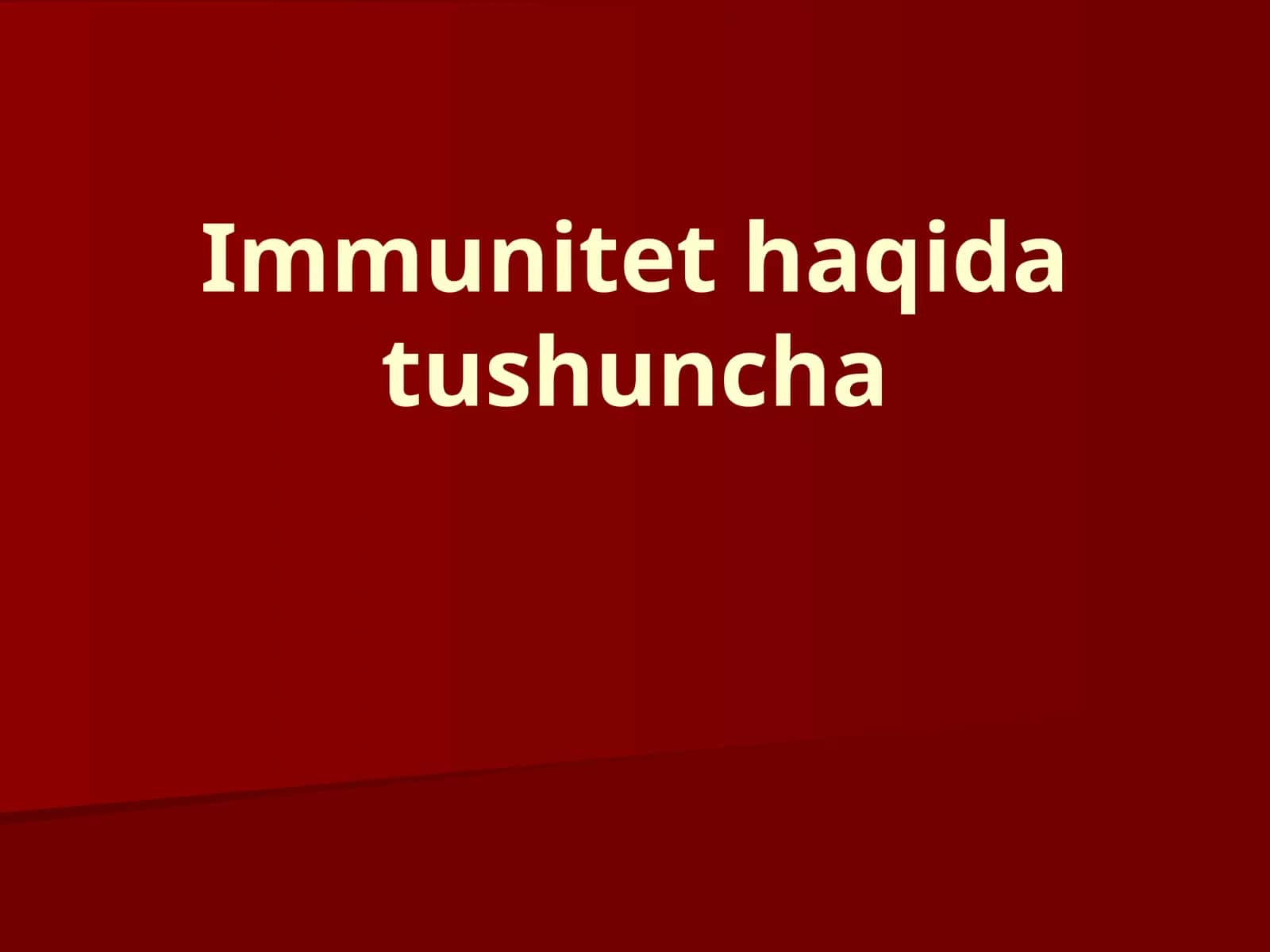 Immunitet haqida tushuncha