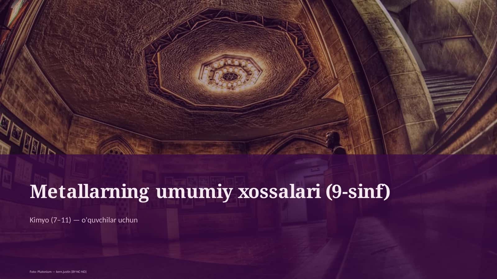 Metallarning umumiy xossalari (9-sinf)