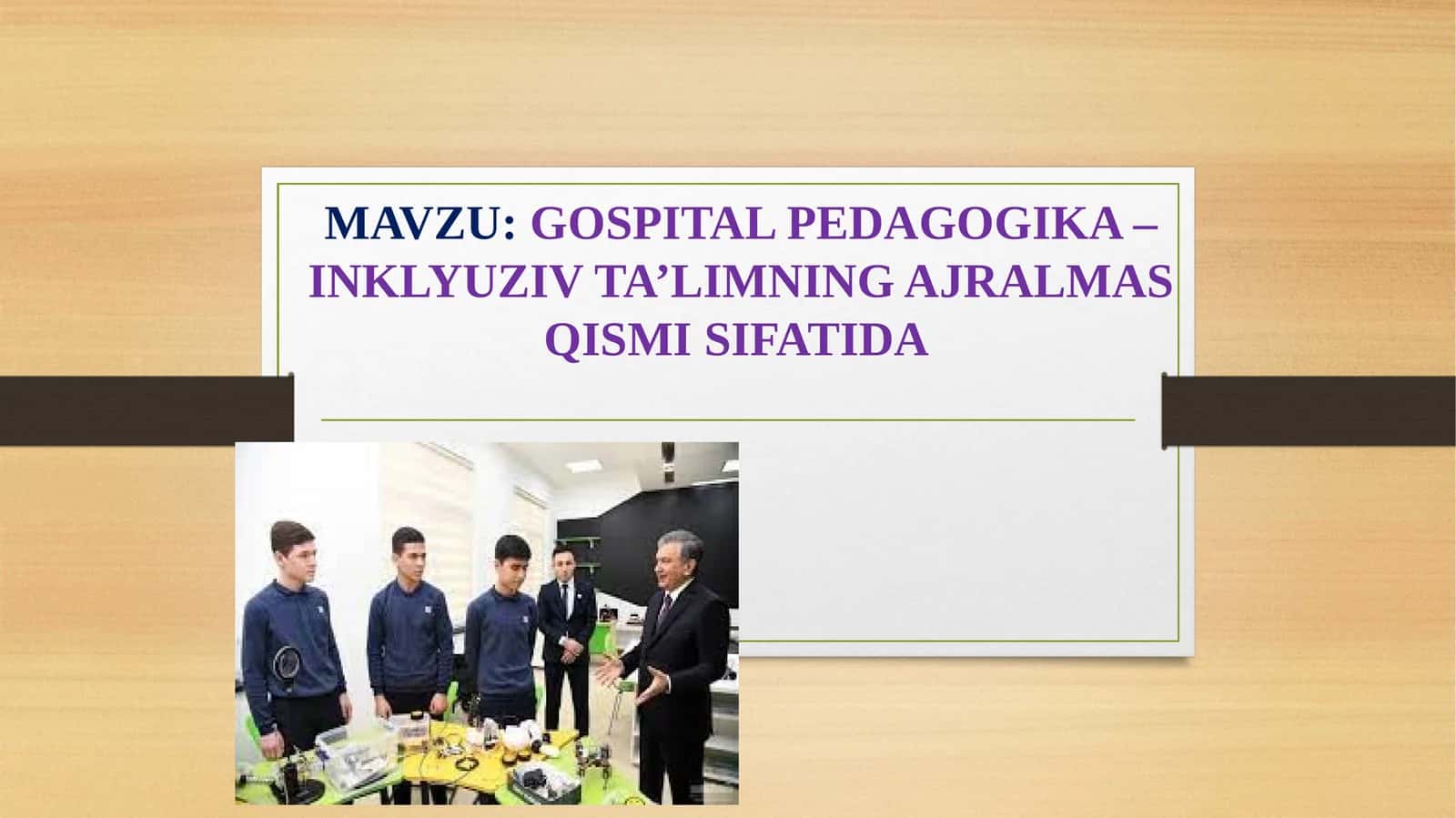 GOSPITAL PEDAGOGIKA – INKLYUZIV TA’LIMNING AJRALMAS QISMI SIFATIDA