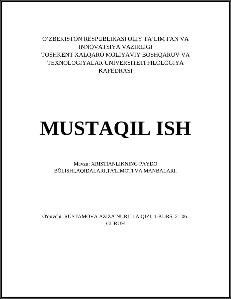 XRISTIANLIKNING PAYDO BÕLISHI,AQIDALARI,TA'LIMOTI VA MANBALARI