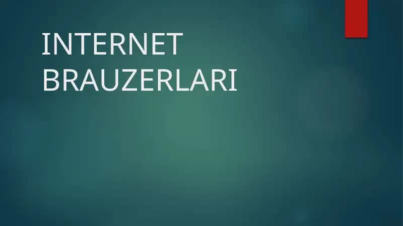 INTERNET BRAUZERLARI