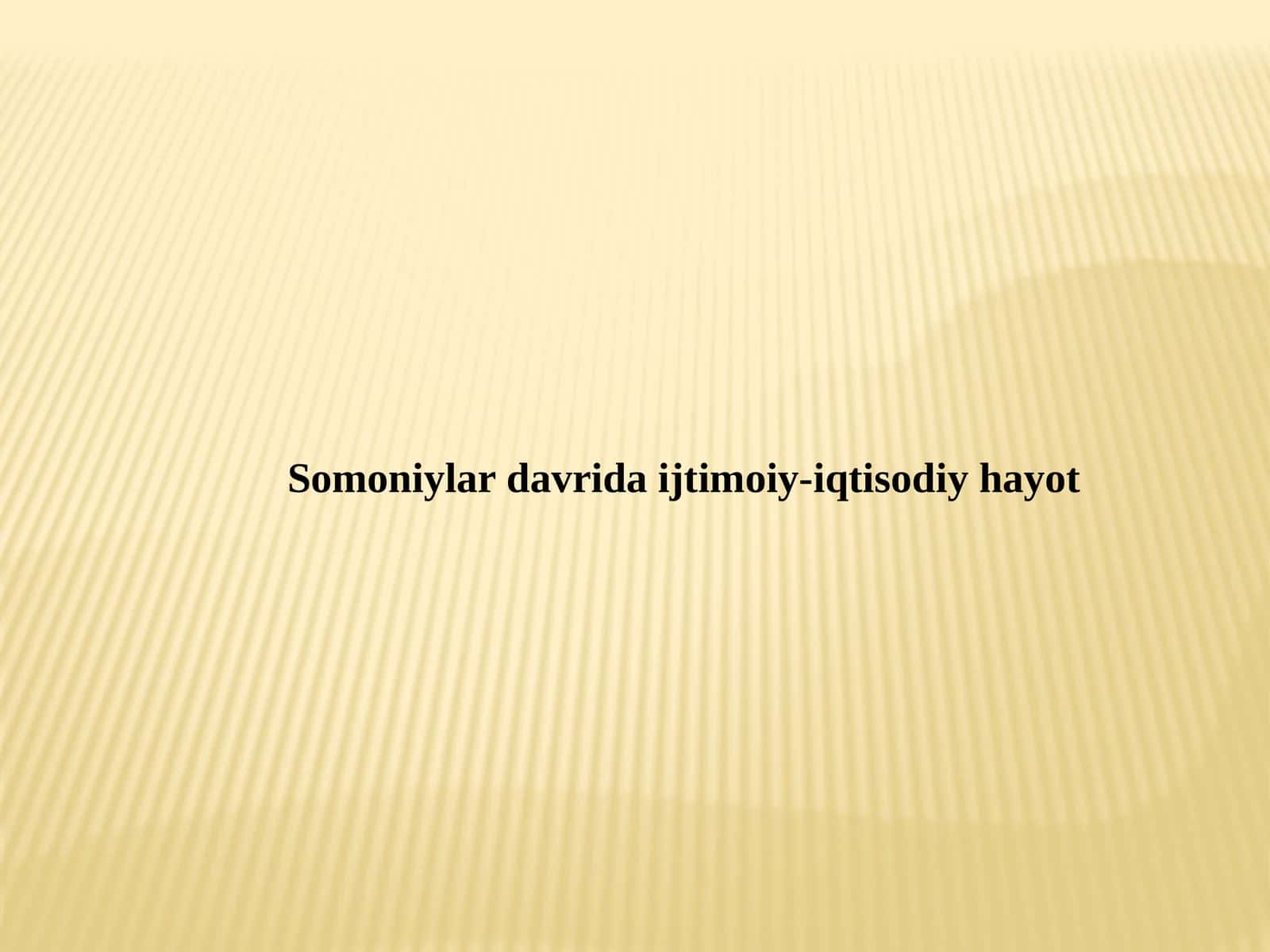 Somoniylar davrida ijtimoiy-iqtisodiy hayot