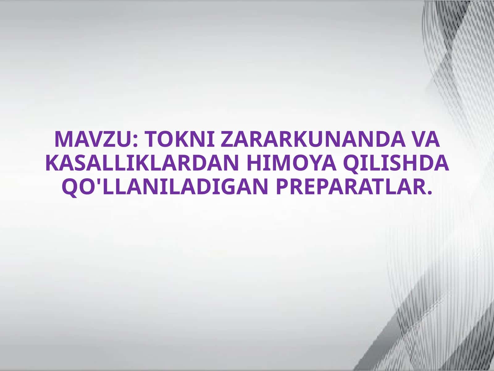 Preparatlar tokni zararkunanda va kasalliklardan himoya qilishda