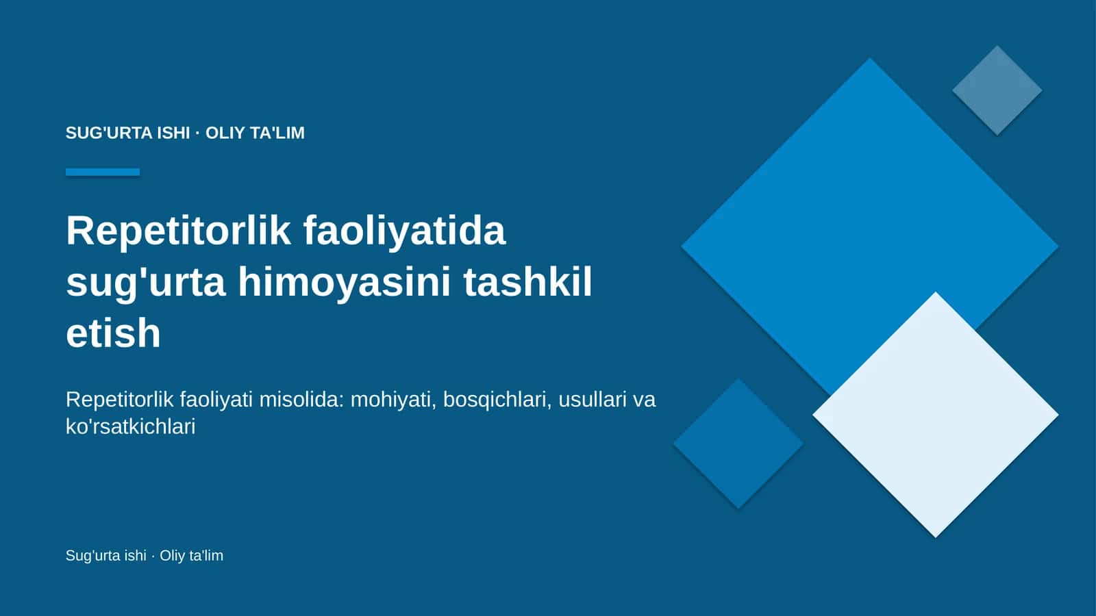 Repetitorlik faoliyatida sug'urta himoyasini tashkil etish