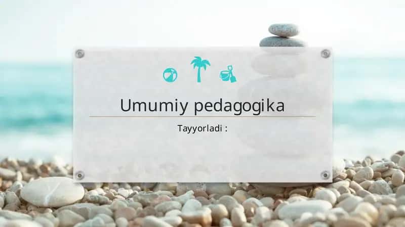 Umumiy pedagogika . Shaxs rivojlanishi