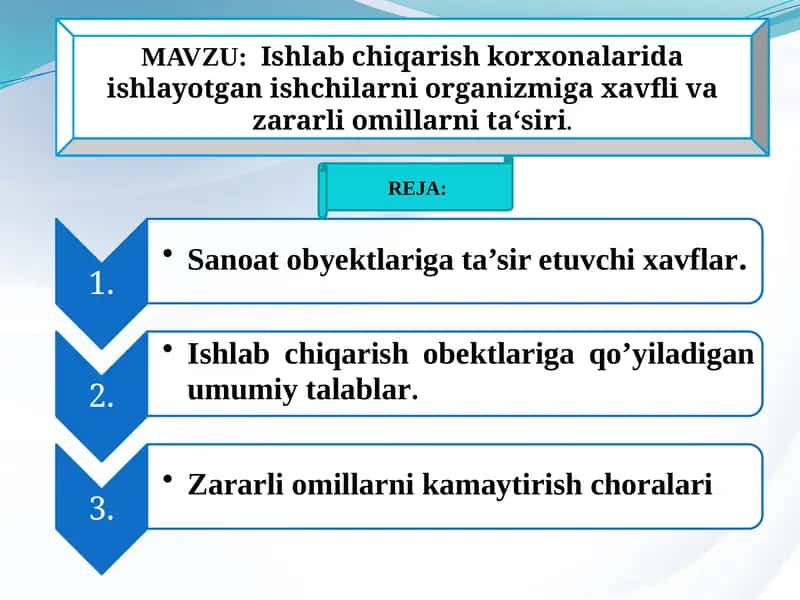Ishlabchiqarish korxonalarida ishlayotgan ishchilarni organizmiga xavfli vazararli omillar ta'siri