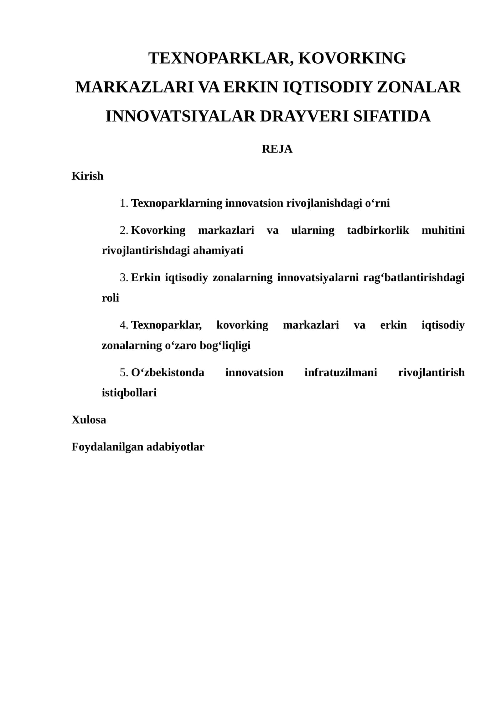 TEXNOPARKLAR, KOVORKING MARKAZLARI VA ERKIN IQTISODIY ZONALAR INNOVATSIYALAR DRAYVERI SIFATIDA