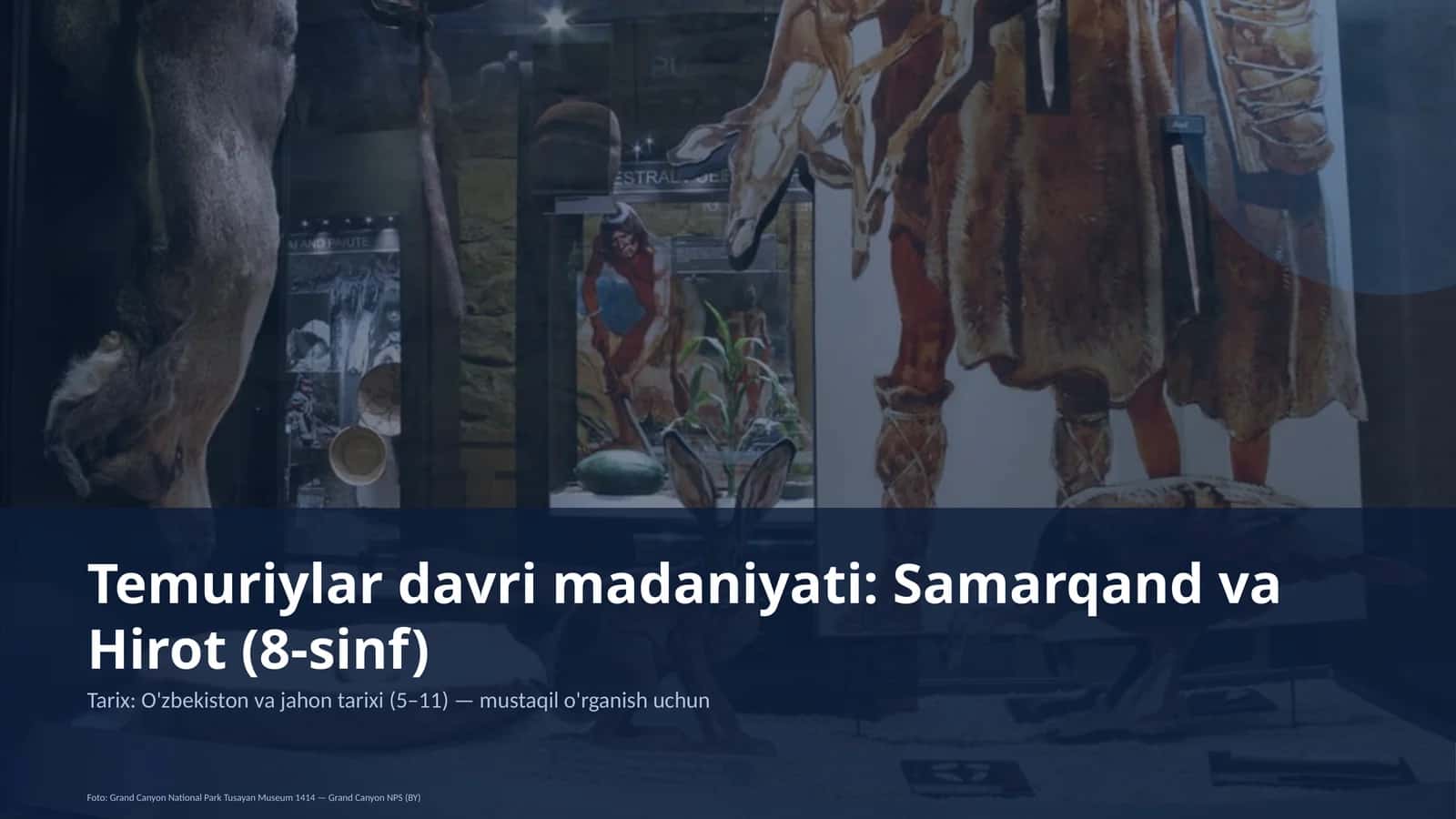 Temuriylar davri madaniyati: Samarqand va Hirot (8-sinf)