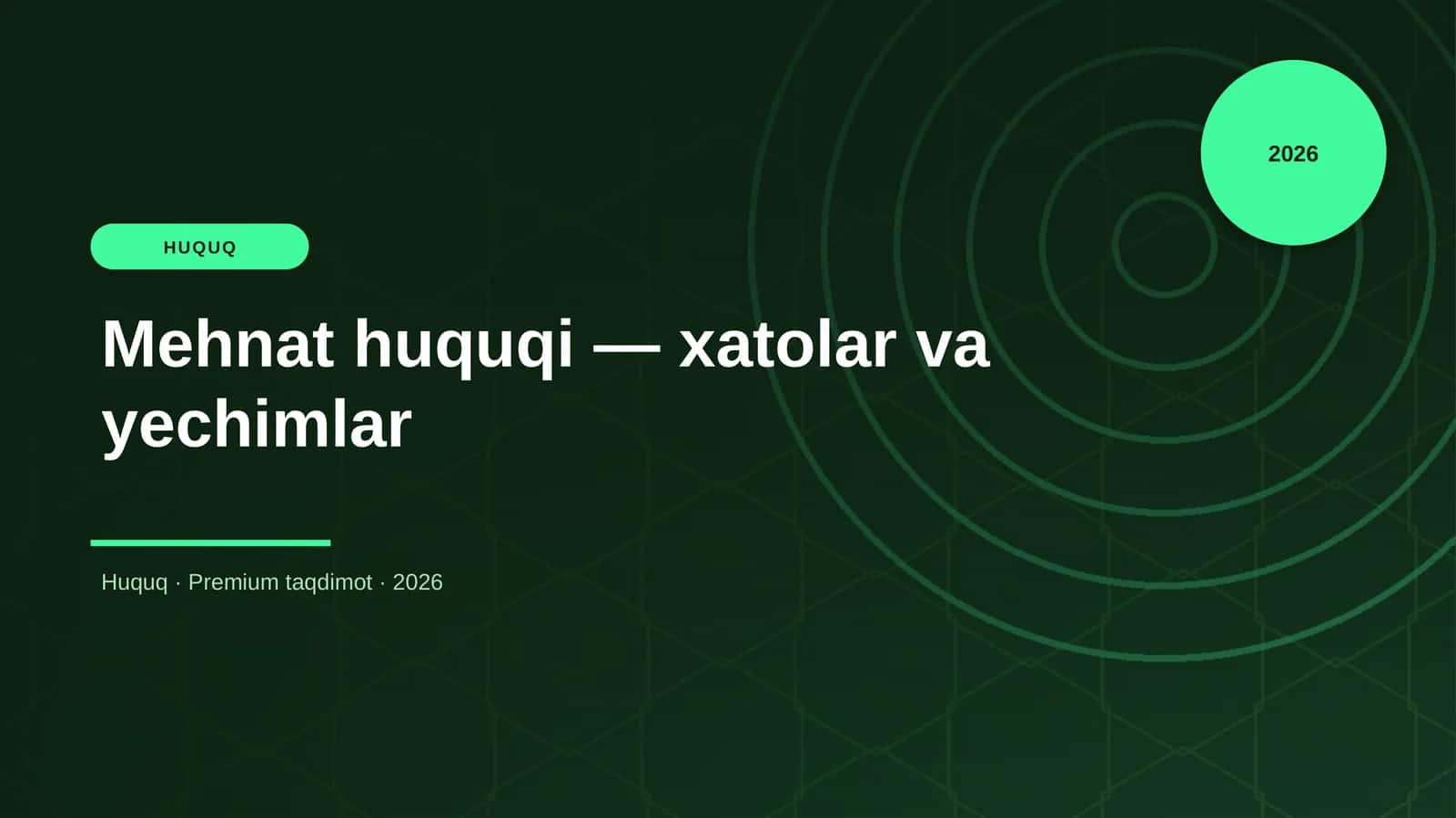 Mehnat huquqi — xatolar va yechimlar
