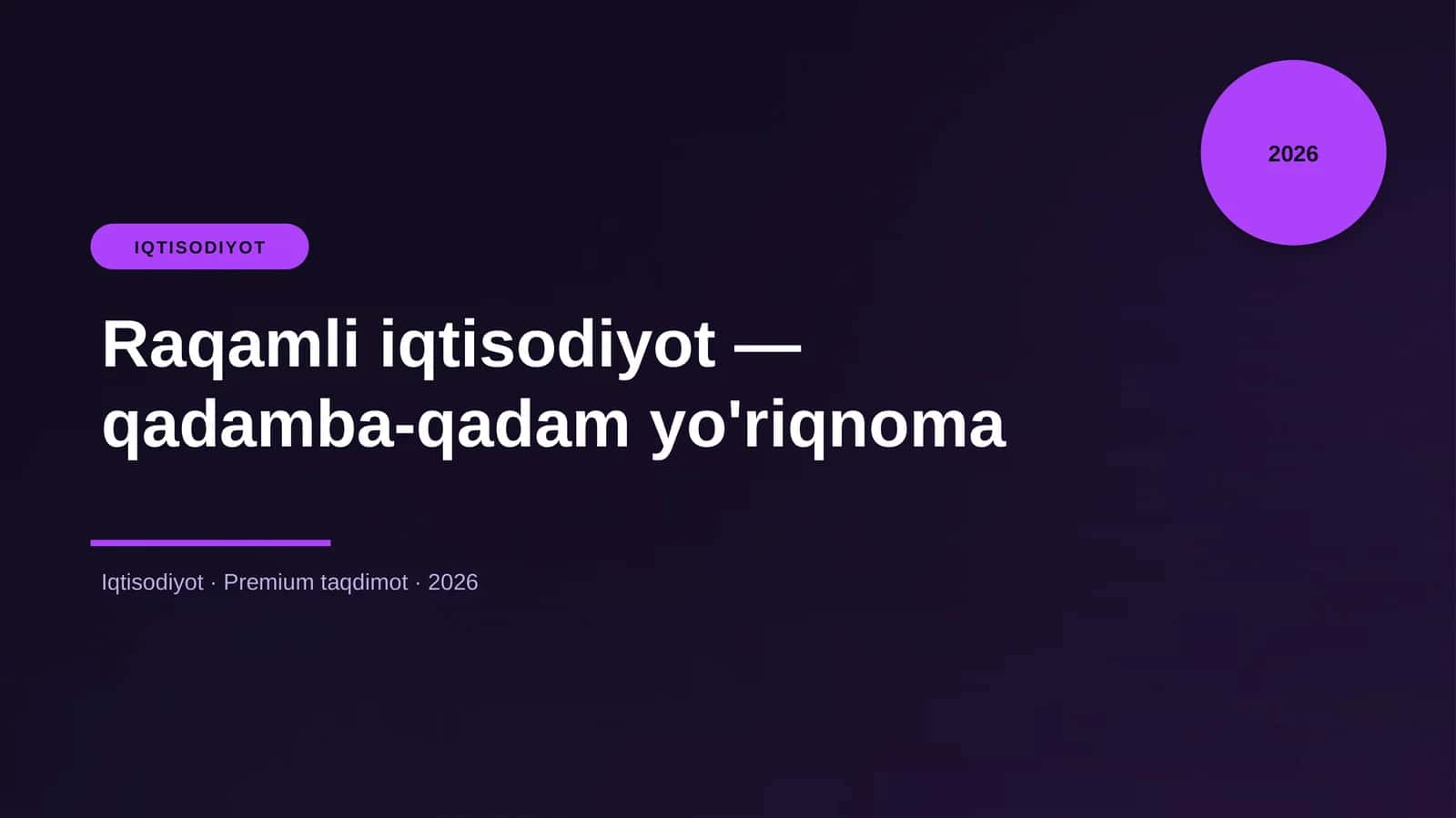 Raqamli iqtisodiyot — qadamba-qadam yo'riqnoma
